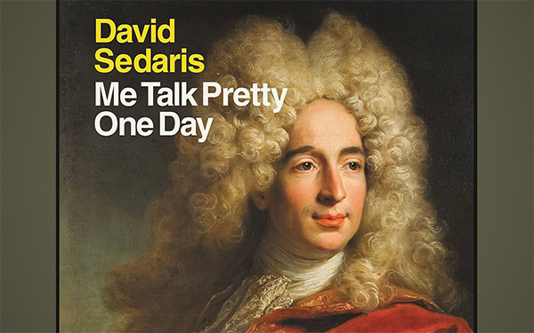 Graphic showing the cover of Me Talk Pretty One Day by David Sedaris