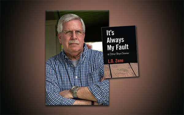 Graphic showing a photograph of author L.D. Zane with cover of his book It's Not My Fault